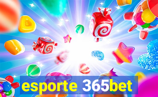 esporte 365bet